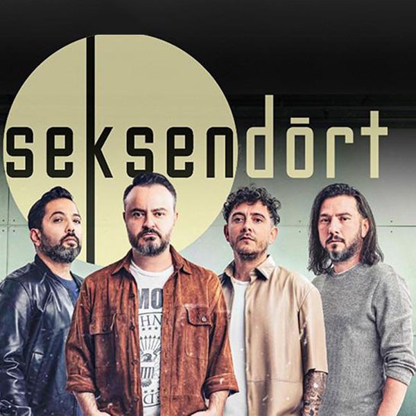 SEKSENDÖRT KONSER BİLETİ